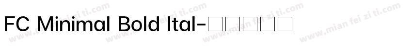 FC Minimal Bold Ital字体转换